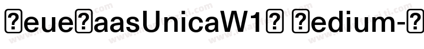 NeueHaasUnicaW1G Medium字体转换
